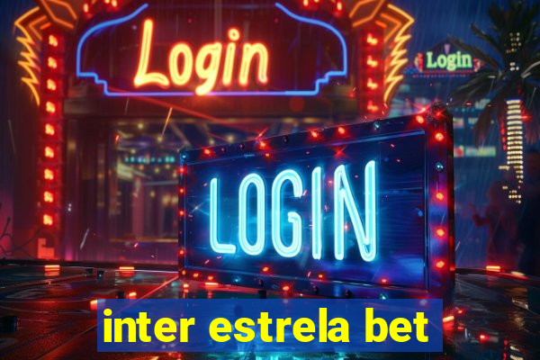 inter estrela bet